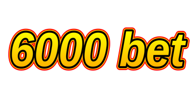 6000 bet